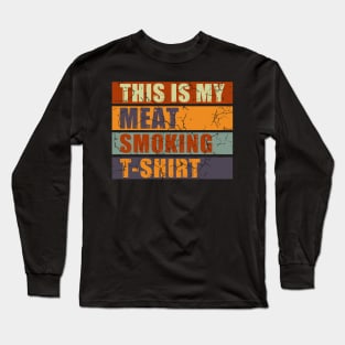 This is My Meat Smoking Tshirt Long Sleeve T-Shirt